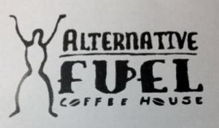 ALTERNATIVE FUEL COFFEE HOUSE