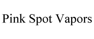 PINK SPOT VAPORS