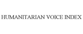 HUMANITARIAN VOICE INDEX