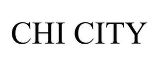 CHI CITY