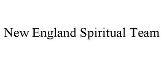 NEW ENGLAND SPIRITUAL TEAM