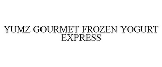 YUMZ GOURMET FROZEN YOGURT EXPRESS