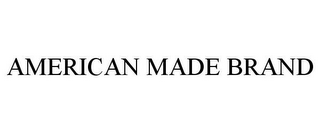 AMERICAN MADE BRAND