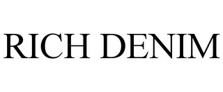 RICH DENIM