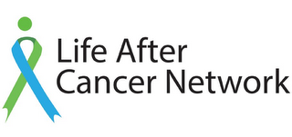 LIFE AFTER CANCER NETWORK