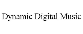 DYNAMIC DIGITAL MUSIC