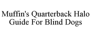 MUFFIN'S QUARTERBACK HALO GUIDE FOR BLIND DOGS