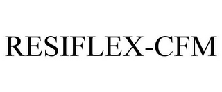 RESIFLEX-CFM