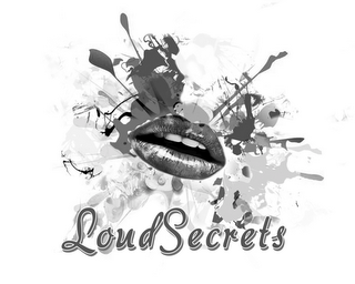 LOUD SECRETS