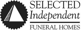 SELECTED INDEPENDENT FUNERAL HOMES