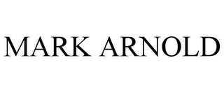 MARK ARNOLD