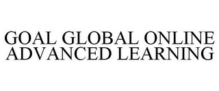 GOAL GLOBAL ONLINE ADVANCED LEARNING