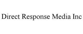 DIRECT RESPONSE MEDIA INC