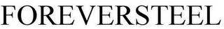 FOREVERSTEEL
