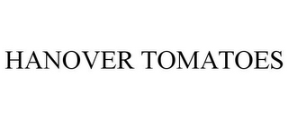 HANOVER TOMATOES