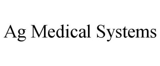 AG MEDICAL SYSTEMS