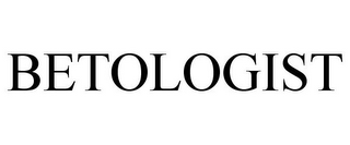 BETOLOGIST