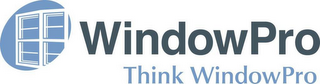 WINDOWPRO THINK WINDOWPRO