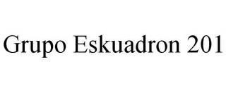 GRUPO ESKUADRON 201