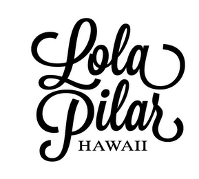 LOLA PILAR HAWAII