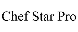 CHEF STAR PRO