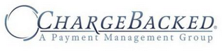 CHARGEBACKED A PAYMENT MANAGEMENT GROUP