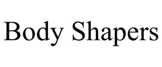 BODY SHAPERS