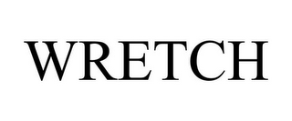 WRETCH