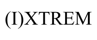 (I)XTREM