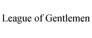 LEAGUE OF GENTLEMEN