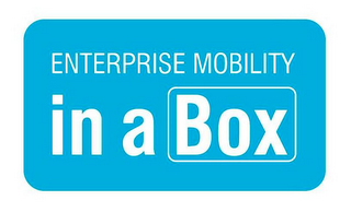 ENTERPRISE MOBILITY IN A BOX