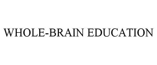 WHOLE-BRAIN EDUCATION