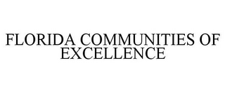 FLORIDA COMMUNITIES OF EXCELLENCE