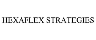 HEXAFLEX STRATEGIES