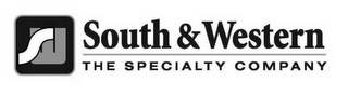 SW SOUTH & WESTERN - THE SPECIALTY COMPANY