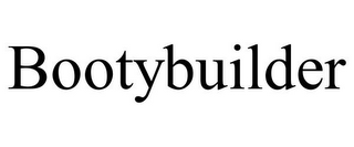 BOOTYBUILDER