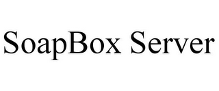 SOAPBOX SERVER