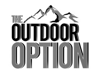 THE OUTDOOR OPTION