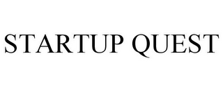 STARTUP QUEST