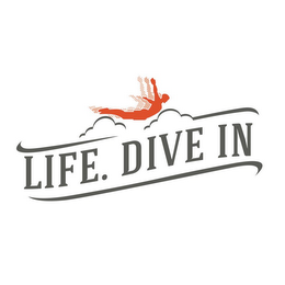 LIFE. DIVE IN