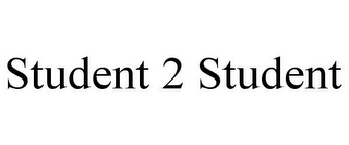 STUDENT 2 STUDENT