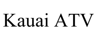 KAUAI ATV