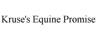 KRUSE'S EQUINE PROMISE