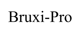 BRUXI-PRO