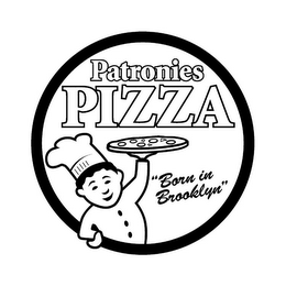 PATRONIES PIZZA "BORN IN BROOKLYN"