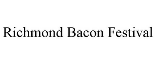 RICHMOND BACON FESTIVAL