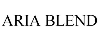 ARIA BLEND