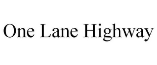 ONE LANE HIGHWAY