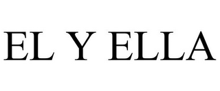 EL Y ELLA