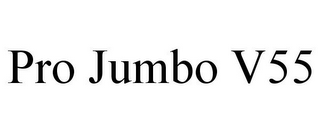 PRO JUMBO V55